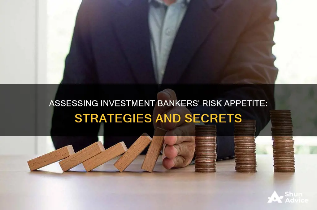 how do investment bankers assume risk