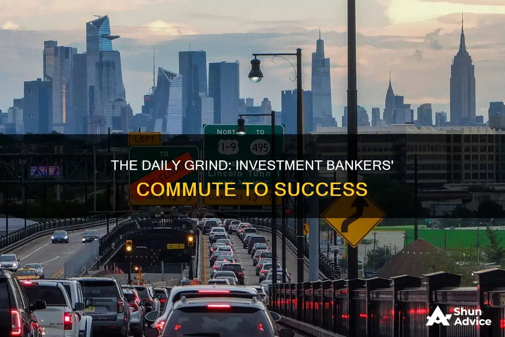 how do investment bankers get to work