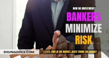 Minimizing Risk: Strategies of Investment Bankers