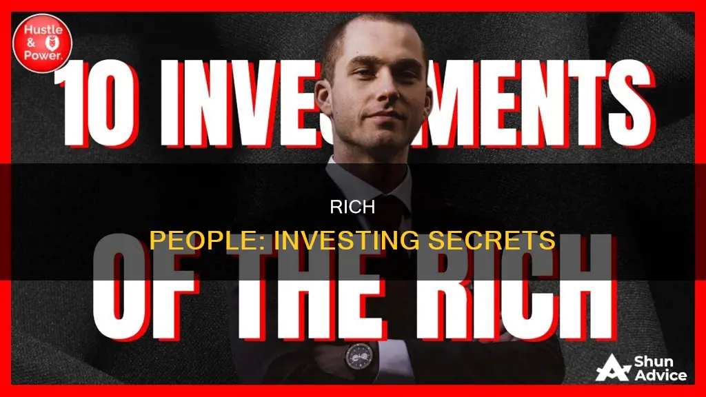 how do rich people invest