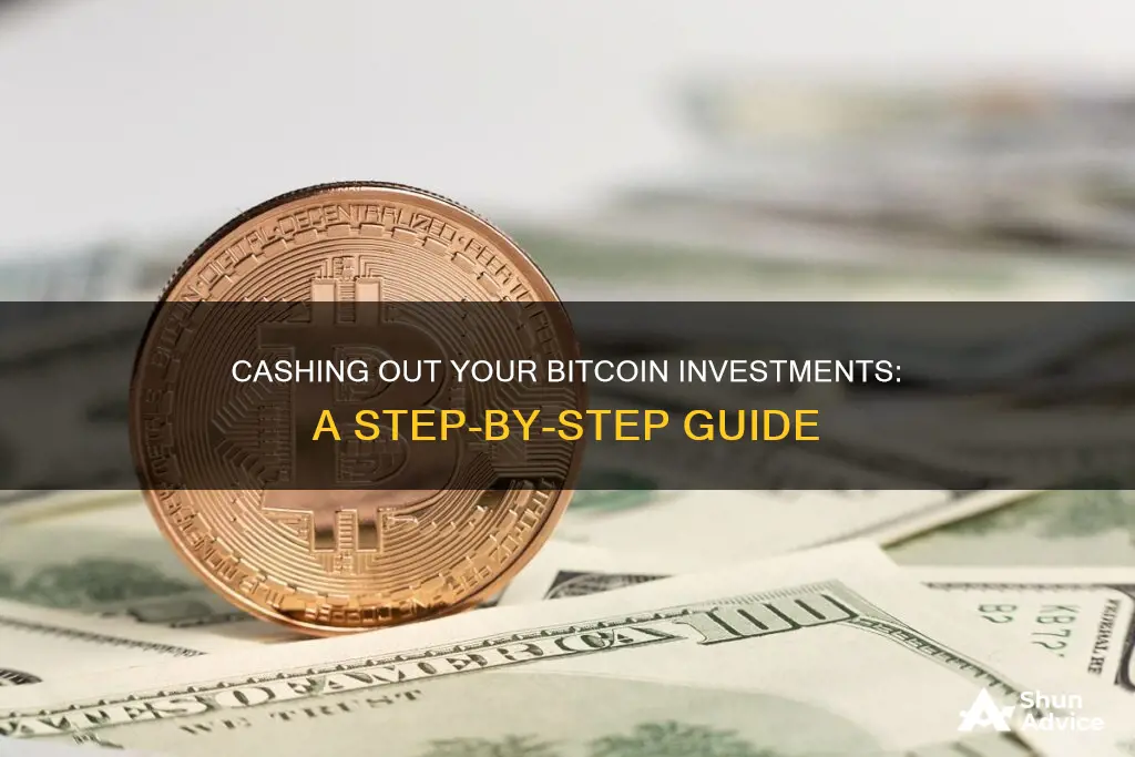 how do you get bitcoins investments cashed out