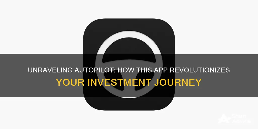 how does autopilot investment app work