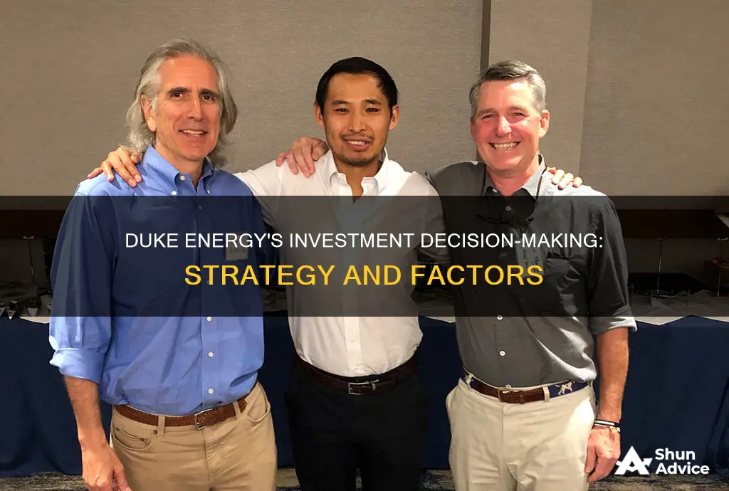 how does duke energy make an investment decision