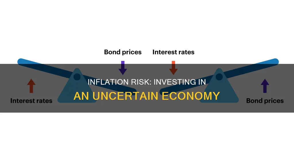 how does inflation increase the risk of an investment