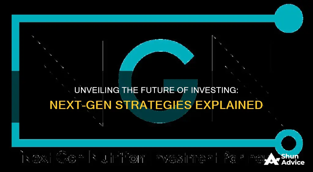 how does next generation investment works