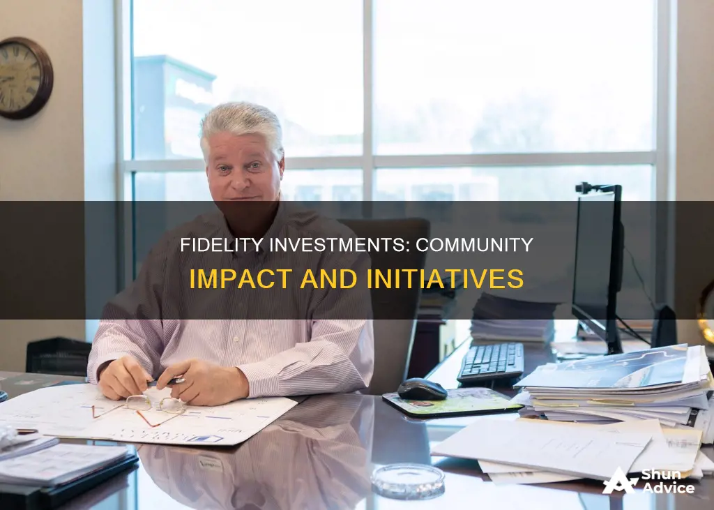 how fidelity investments helps the community