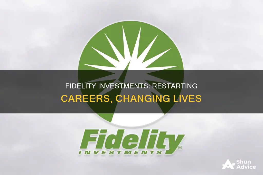 how fidelity investments is helping restart careera