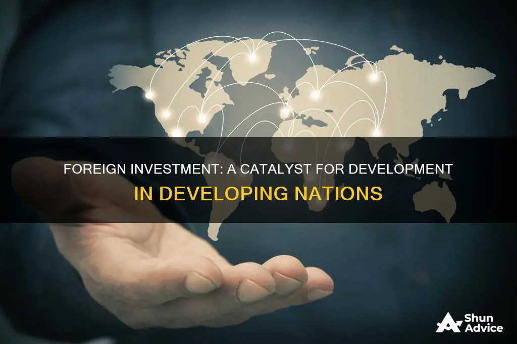 how foreign investment helps developing countries