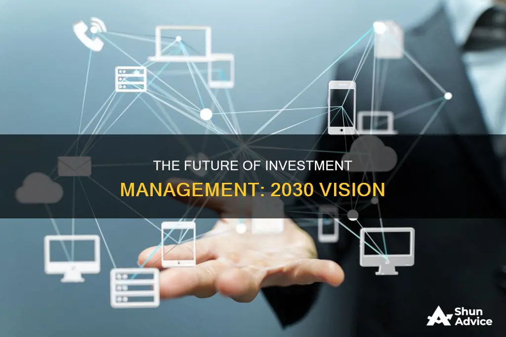 how investment management will be 2030