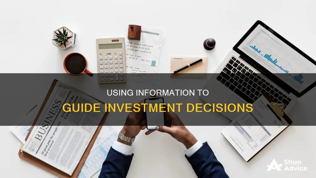 how is information used to make investment decisions