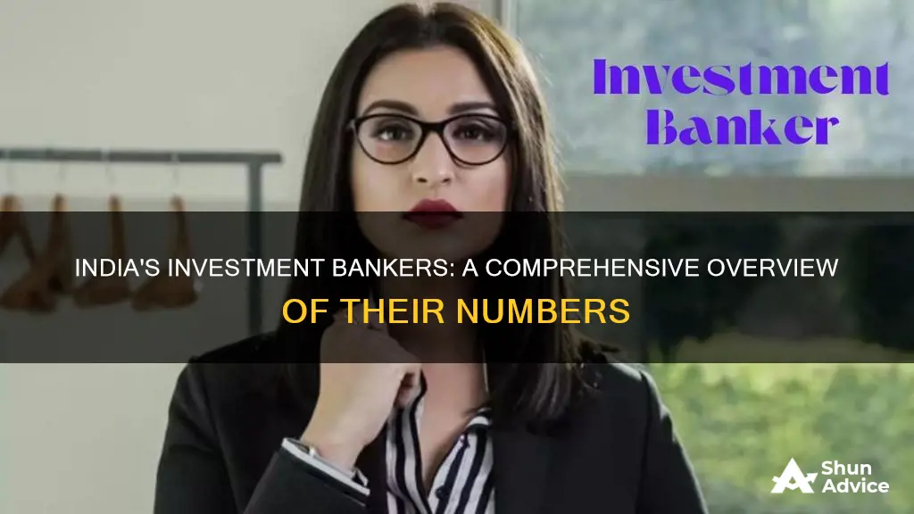 how many investment bankers are there in india