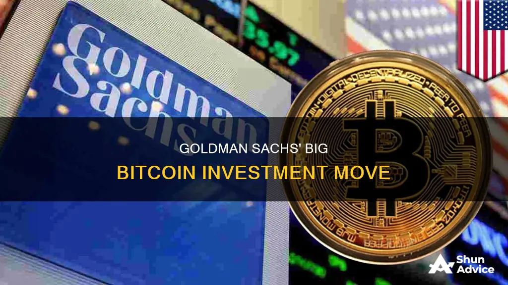 how much did goldman sachs invest in bit coin