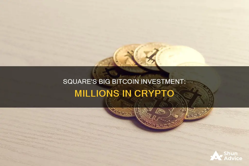 how much did square invest in bitcoin