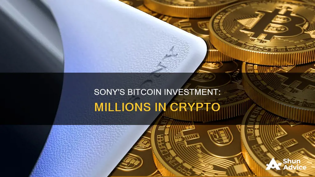 how much has sony invested in bitcoin