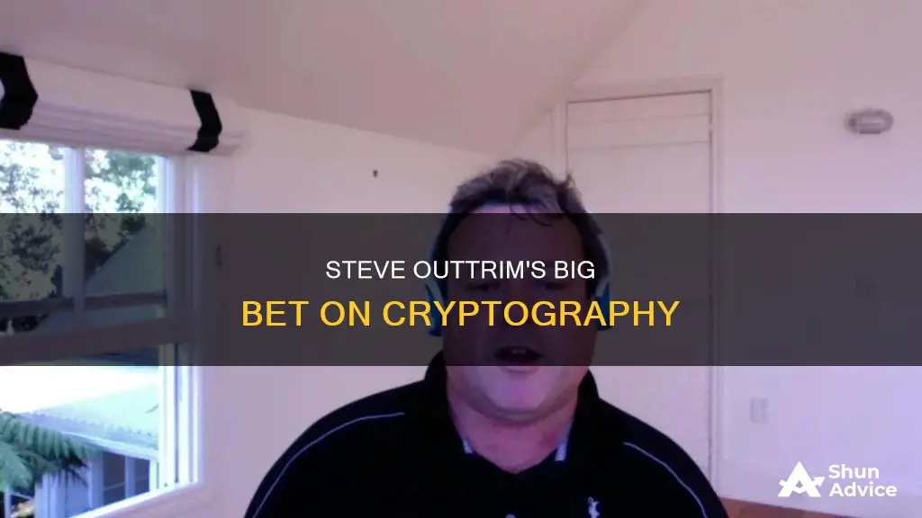 how much is steve outtrim invest in cryptography