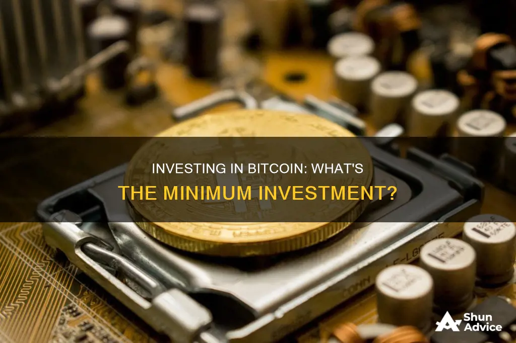 how much is the minimum investment in bitcoin