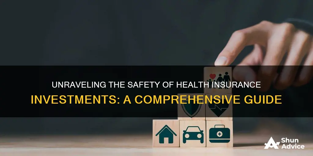 how safe are health insurance investments