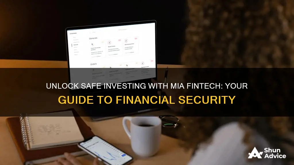 how safe investing with mia fintech