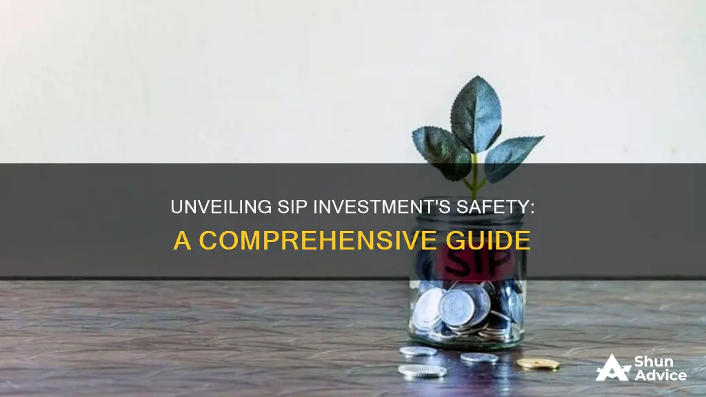 how safe is sip investment