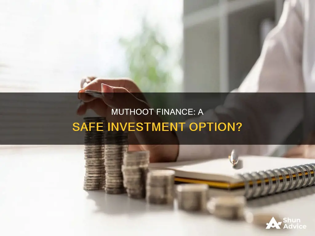 how safe to invest in muthoot finance