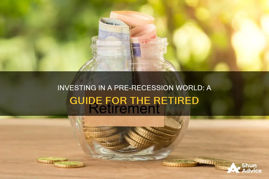 how should a retired person invest pre-ressesion