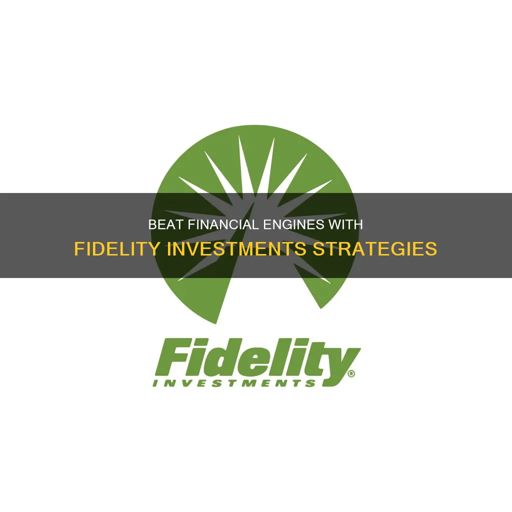 how to beat financial engines using fidelity investments