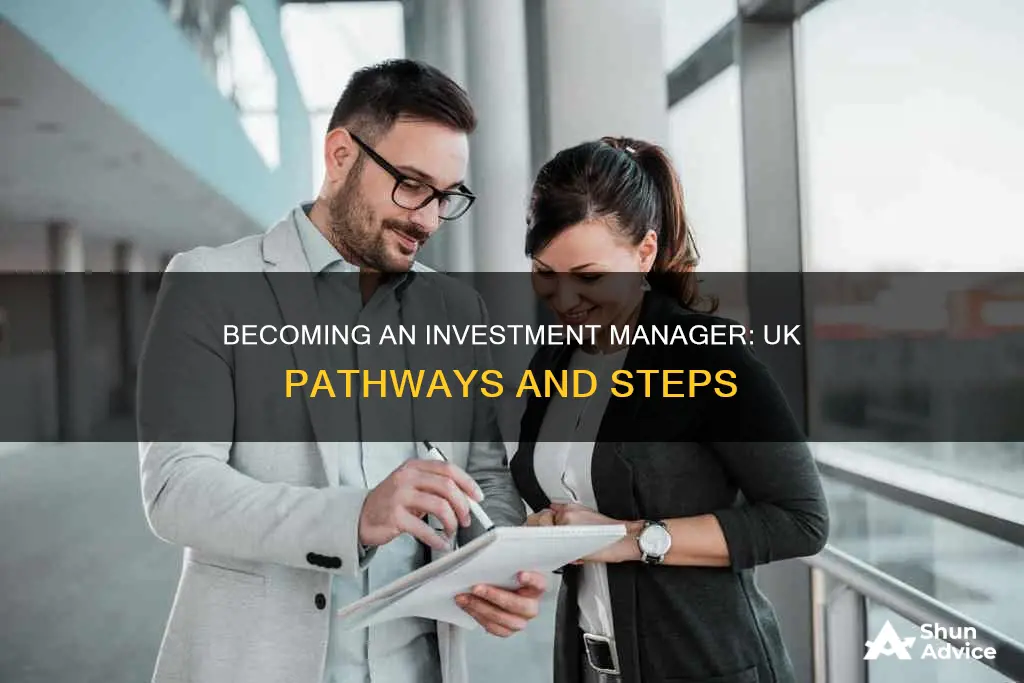 how to become an investment manager uk