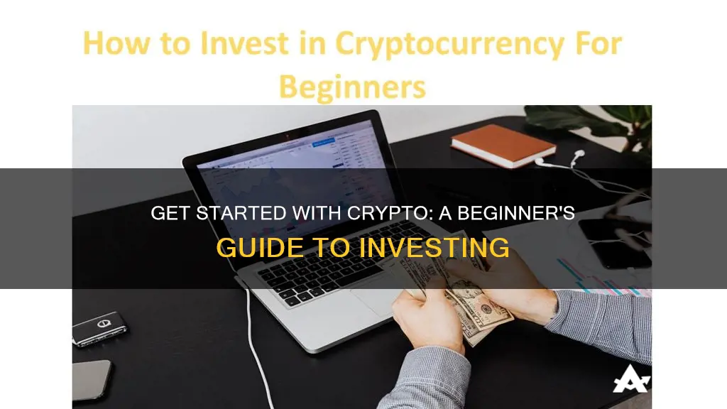 how to begin investing in cryptocurrency