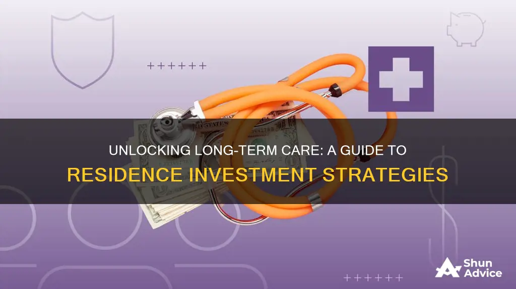 how to buy residence long term care investment