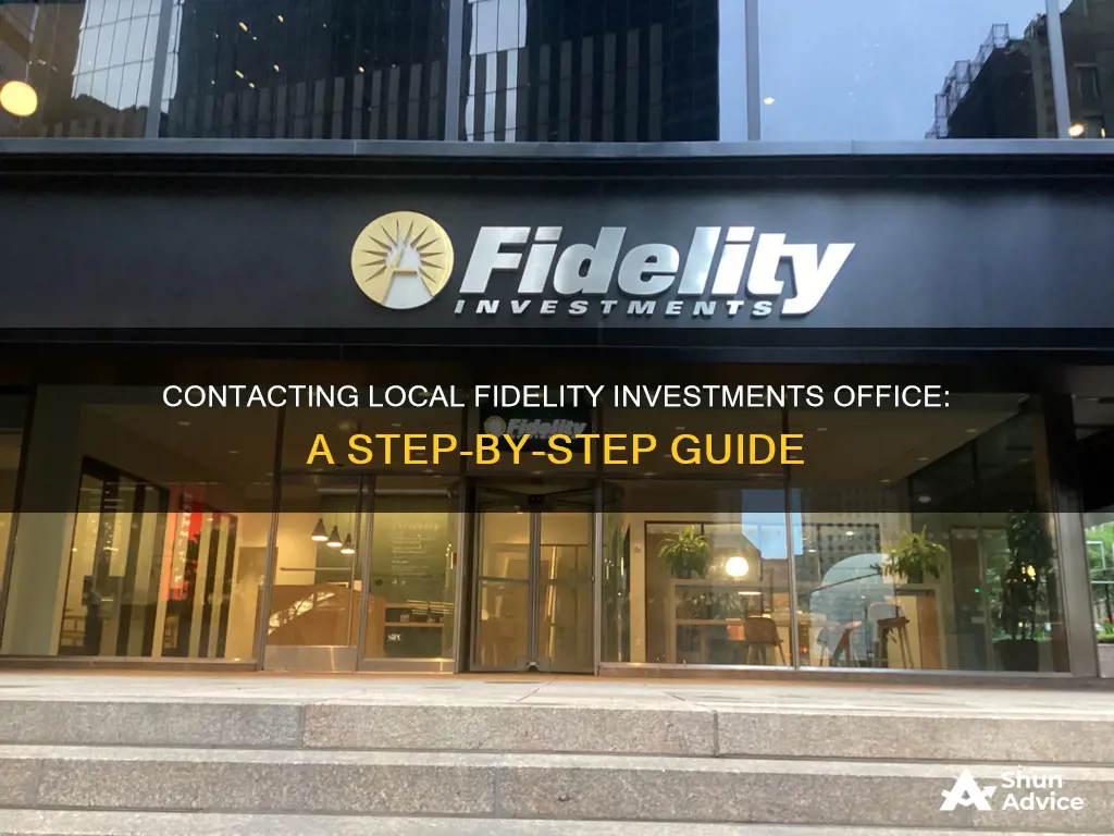 how to call local fidelity investments office