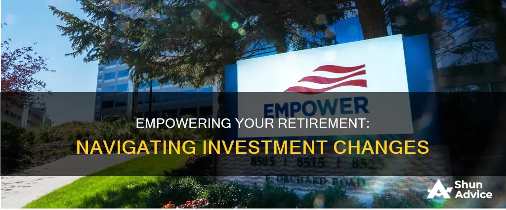 how to change investments in empower retirement