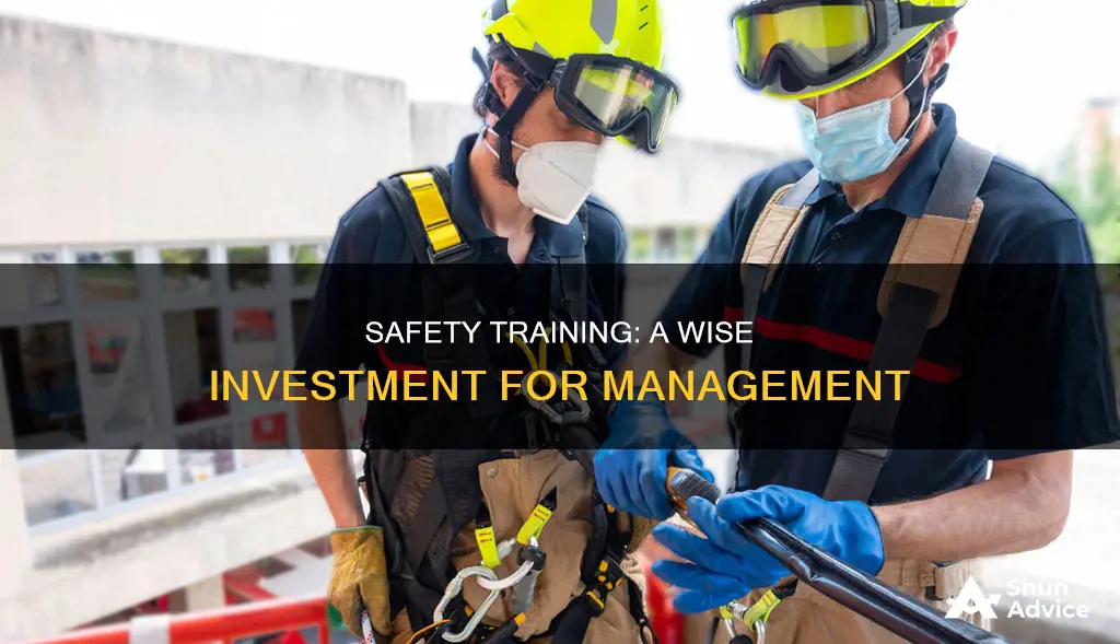 how to convince management to invest in safety training