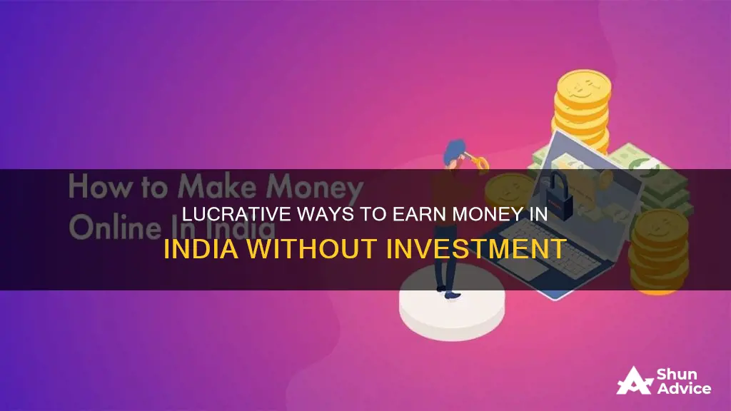 how to earn without investment in india