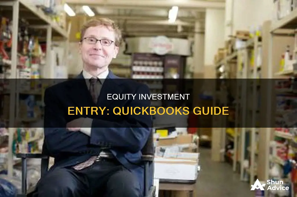 how to enter equity investment into quickbooks