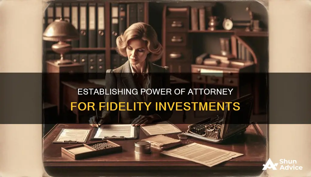 how to establish durable power of attorney for fidelity investments