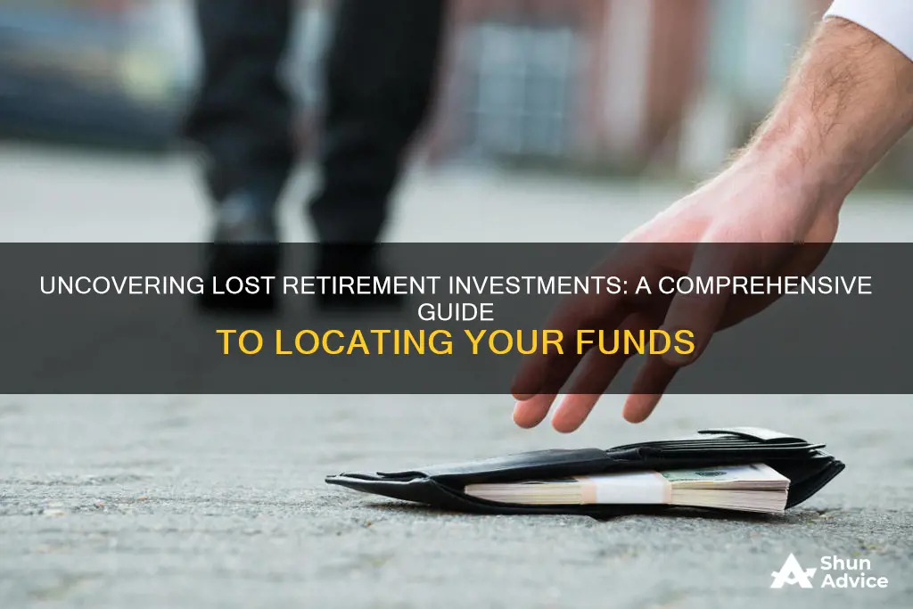 how to find a lost retirement investment