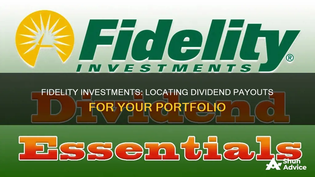 how to find dividends payout on fidelity investments