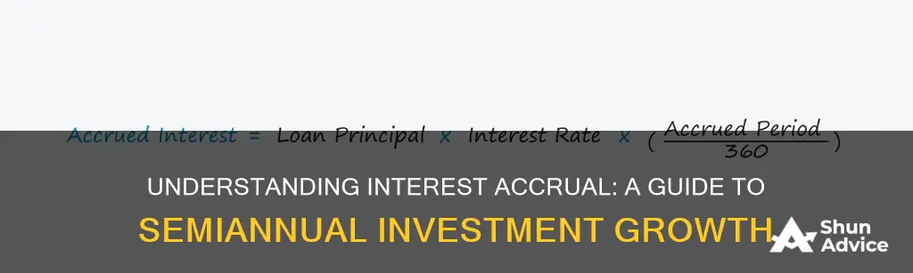 how to find interest accrue on an investment semiannually