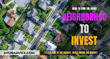 Invest: Picking the Right Neighborhood