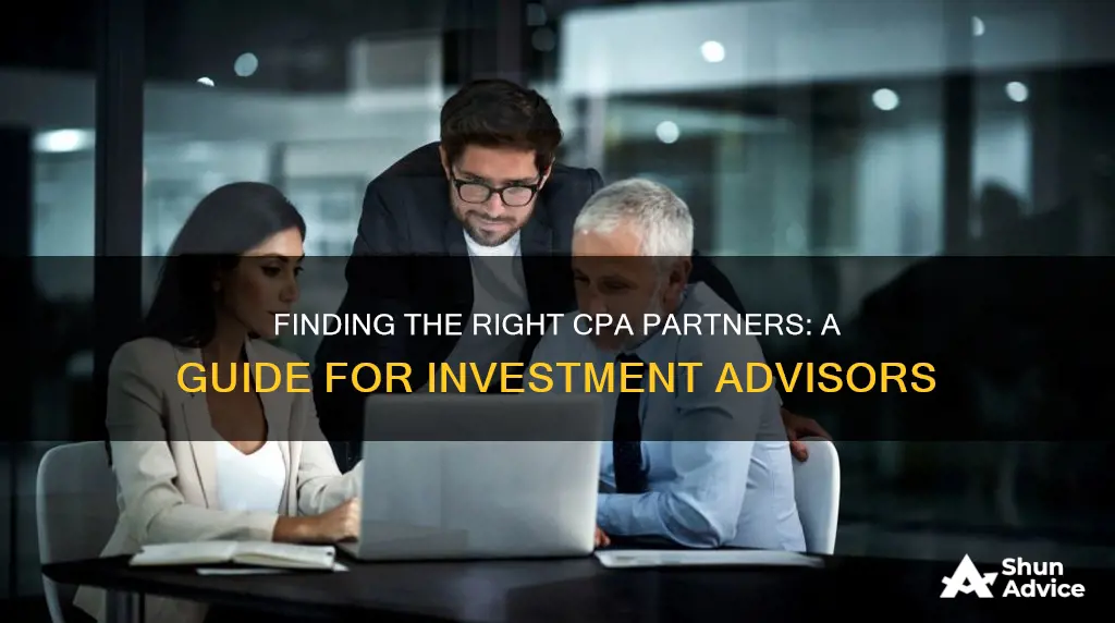 how to find willing cpa partners for investment advisors