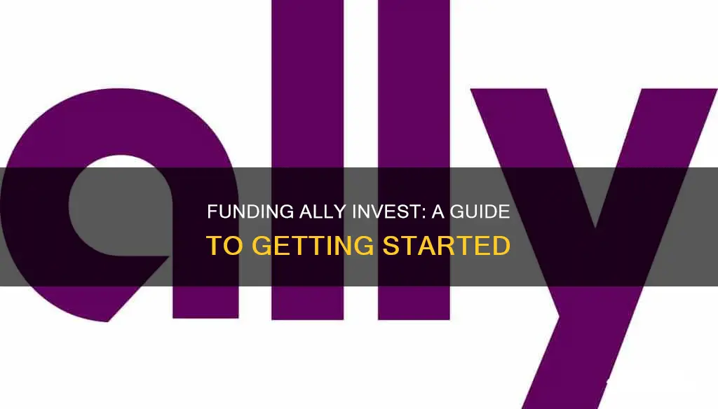 how to fund ally invest