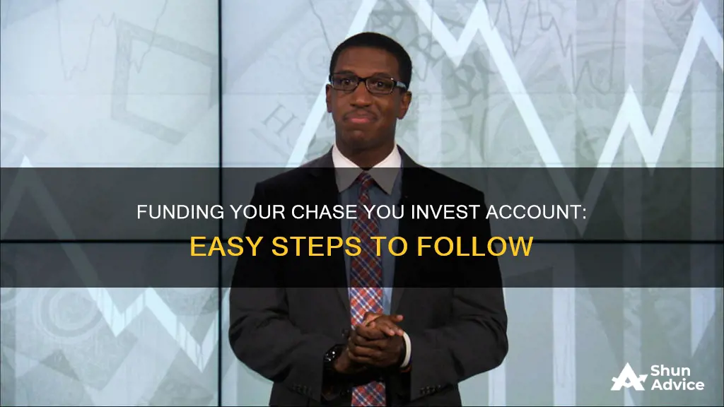 how to fund chase you invest account