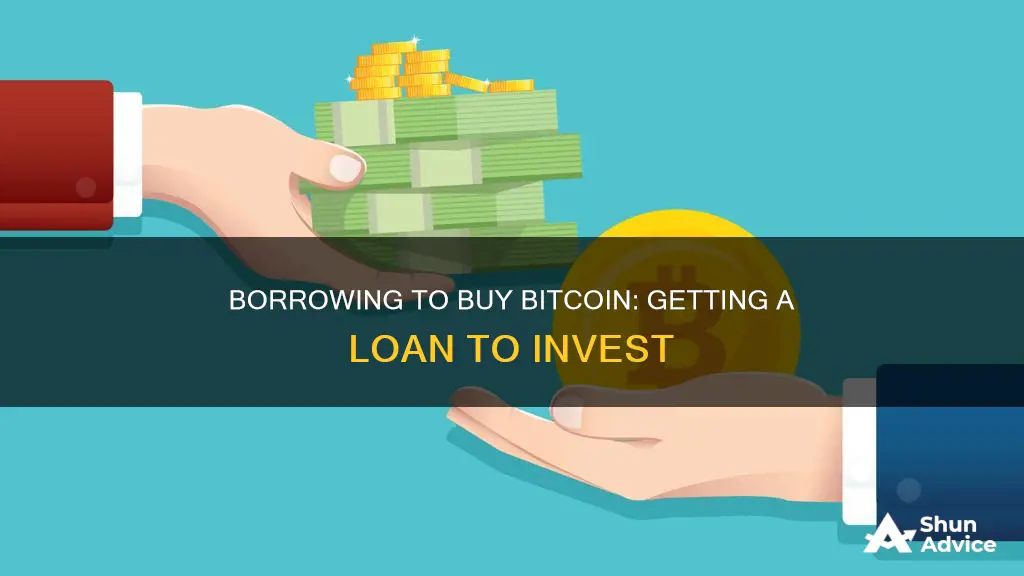 how to get a loan to invest in bitcoin