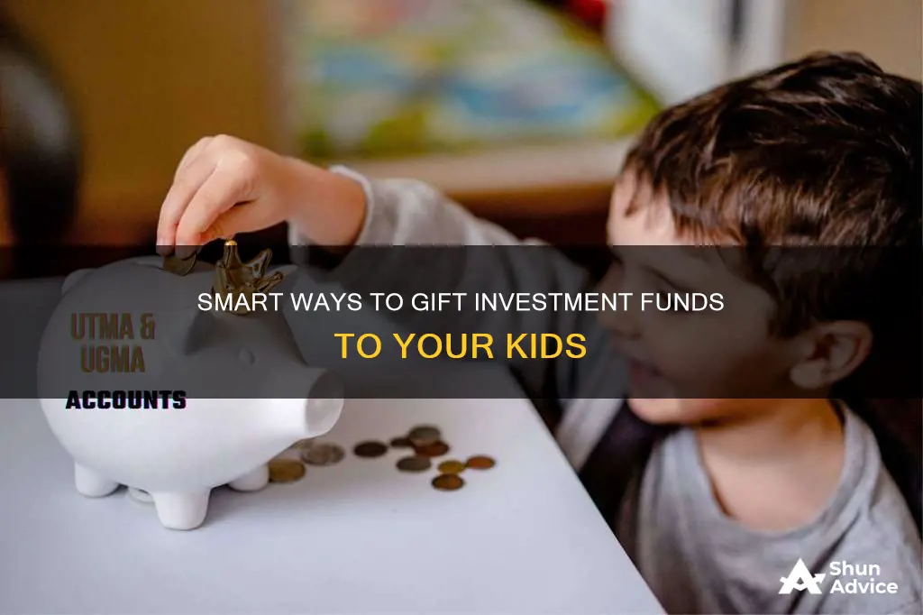 how to give investment fund as gift to kid