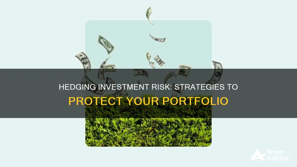 how to hedge investment risk