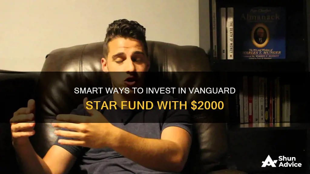 how to invest 2000 dollars vanguard star fund