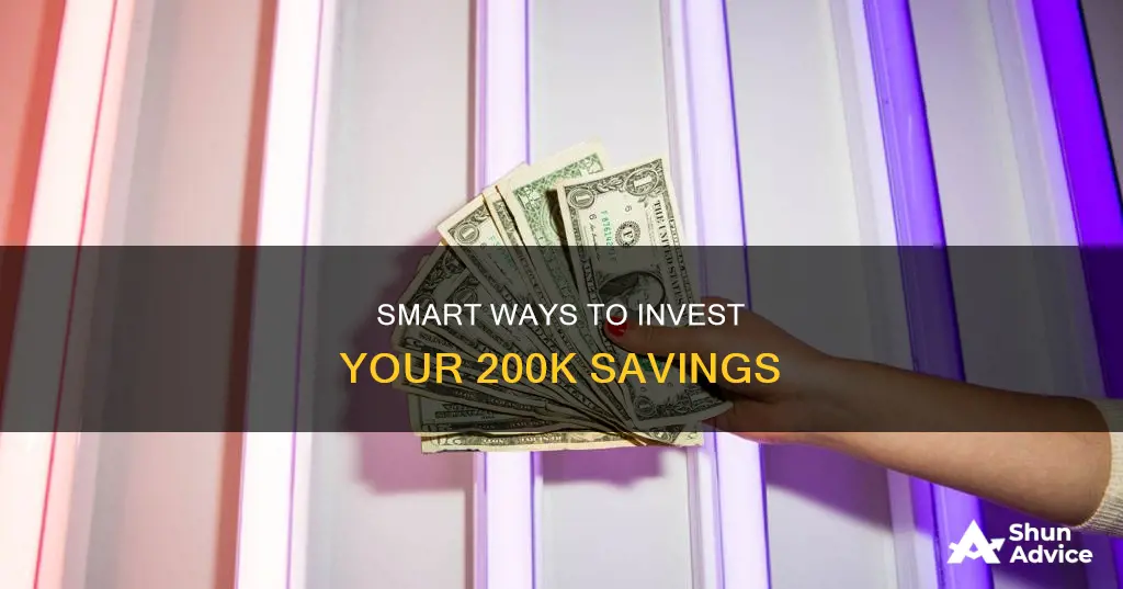 how to invest 200k savings