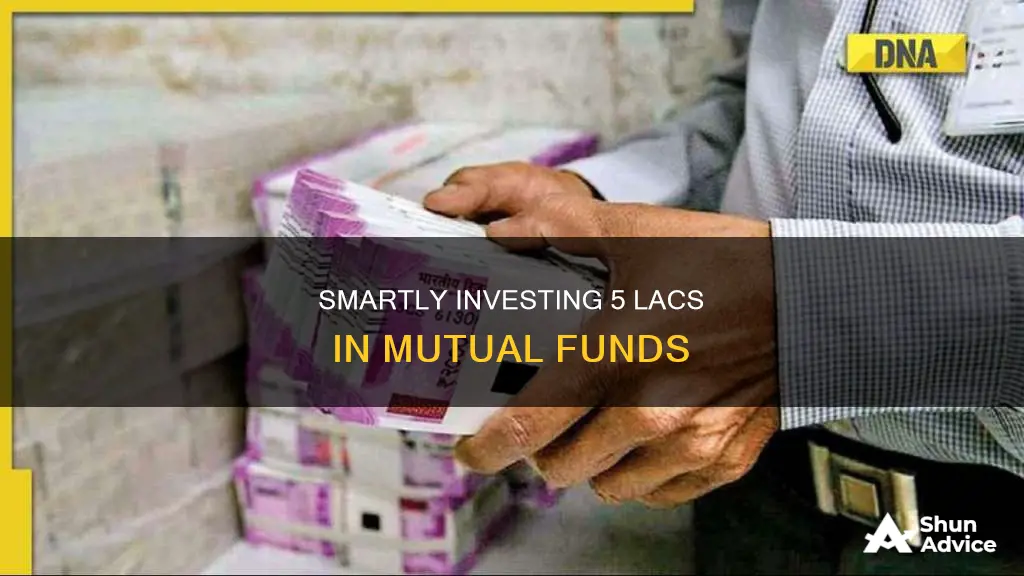 how to invest 5 lac mutual fund