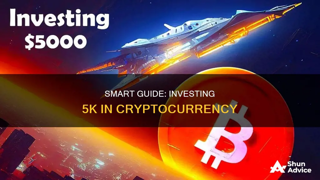 how to invest 5k in cryptocurrency