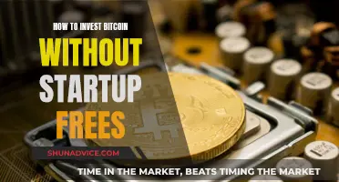 Invest in Bitcoin: Avoid Startup Fees and Get Started